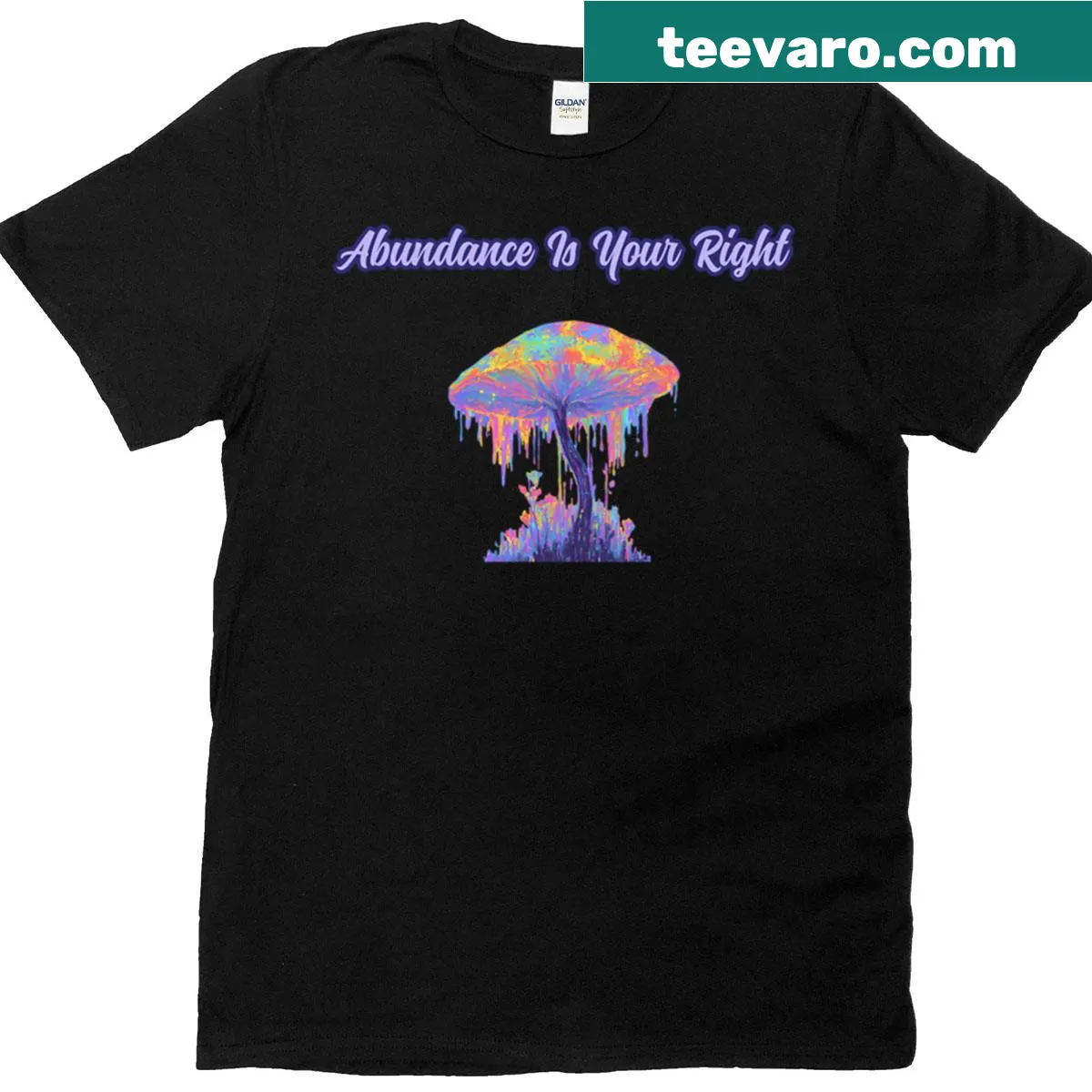 Hand-lettered quote about abundance with a psychedelic mushroom — on a men's t-shirt