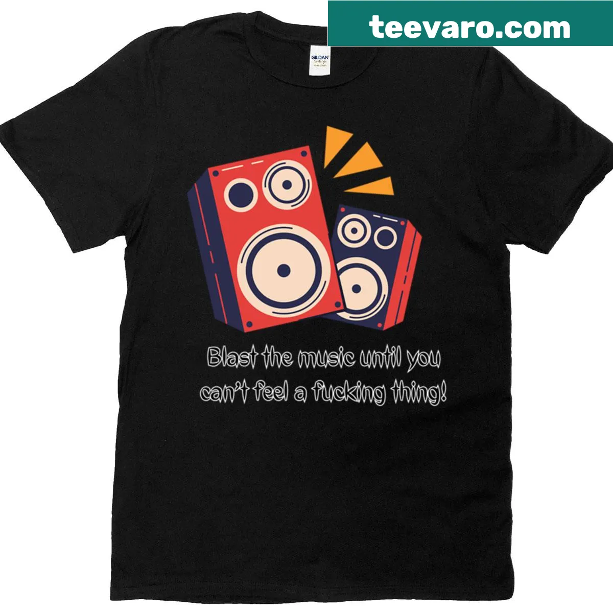 Bold typography shirt with 'Blast The Music Until You Can't Feel A Thing' text — on a men's t-shirt