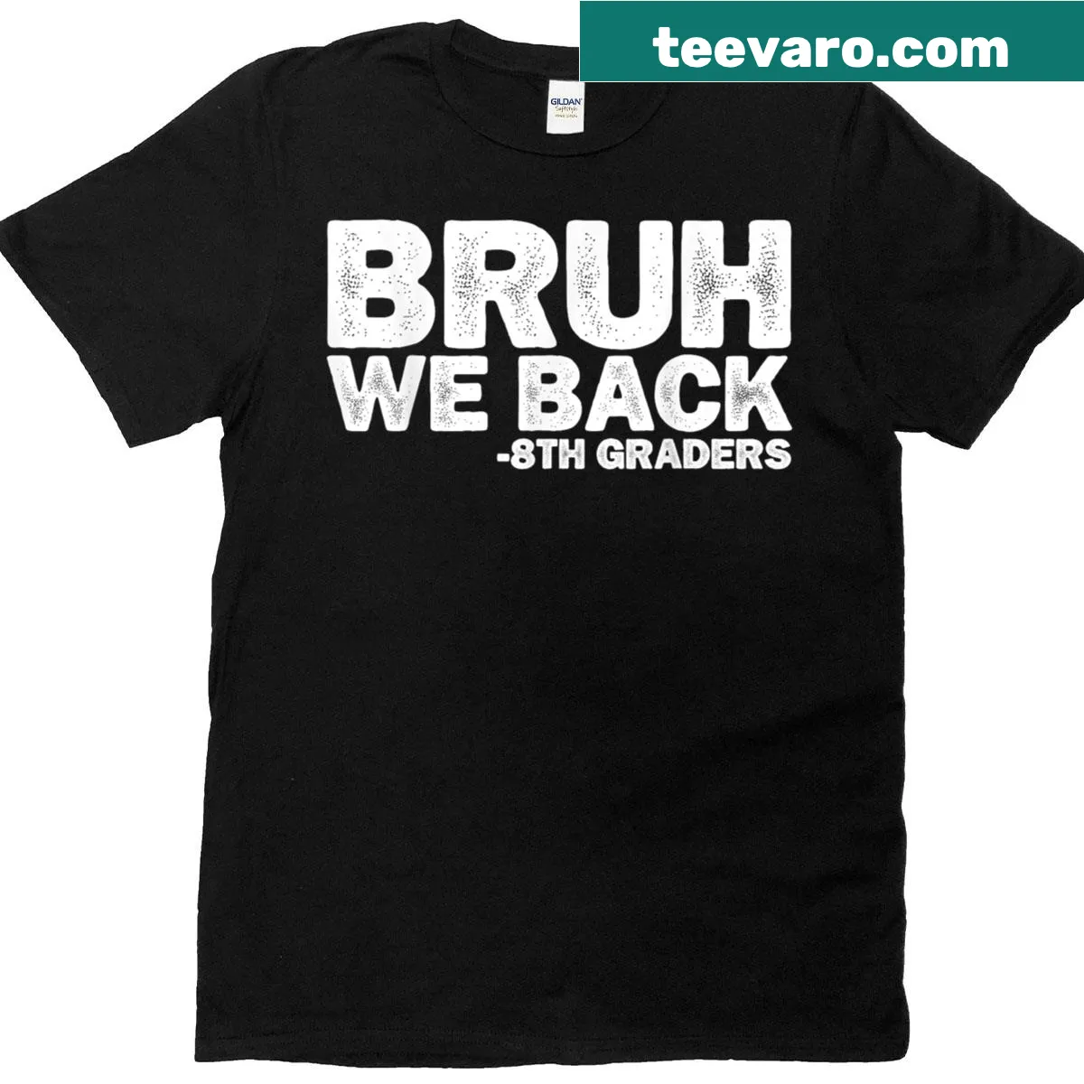 Fun t-shirt for 8th graders featuring the phrase 'Bruh We Back.' — on a men's t-shirt