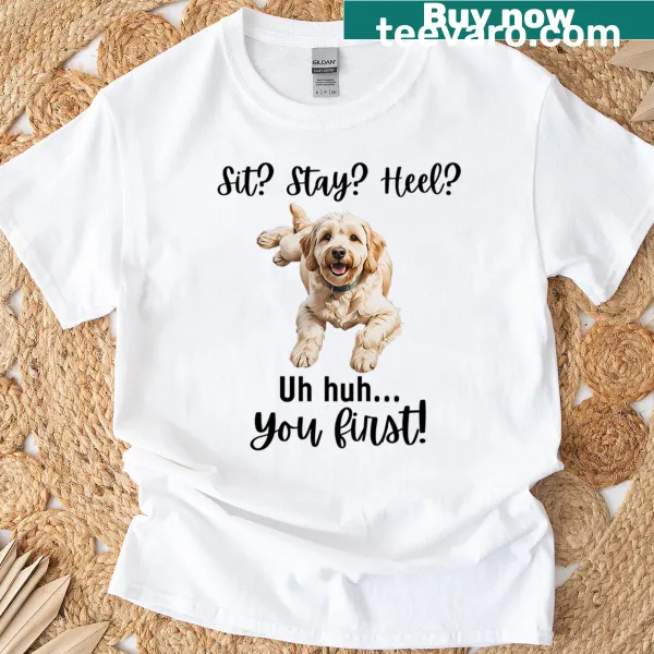 Funny t-shirt featuring a quote about a stubborn cream Labradoodle.
