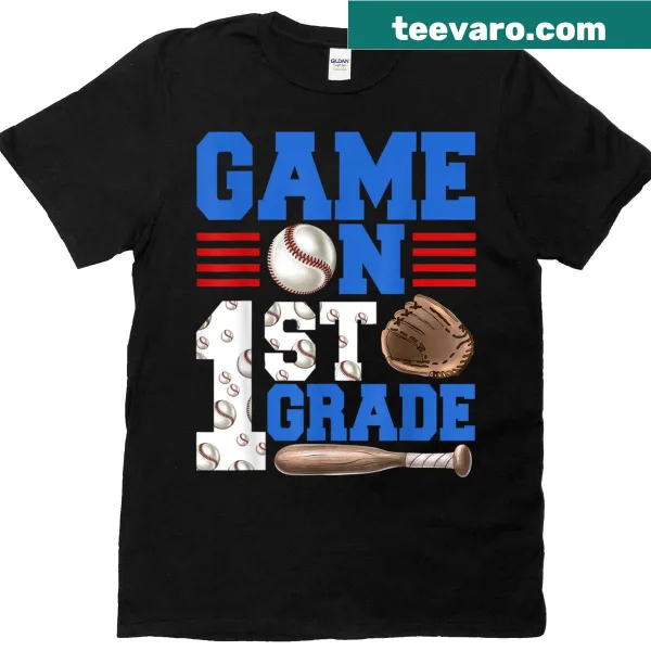 T-shirt for first graders featuring Game On text with a baseball theme.