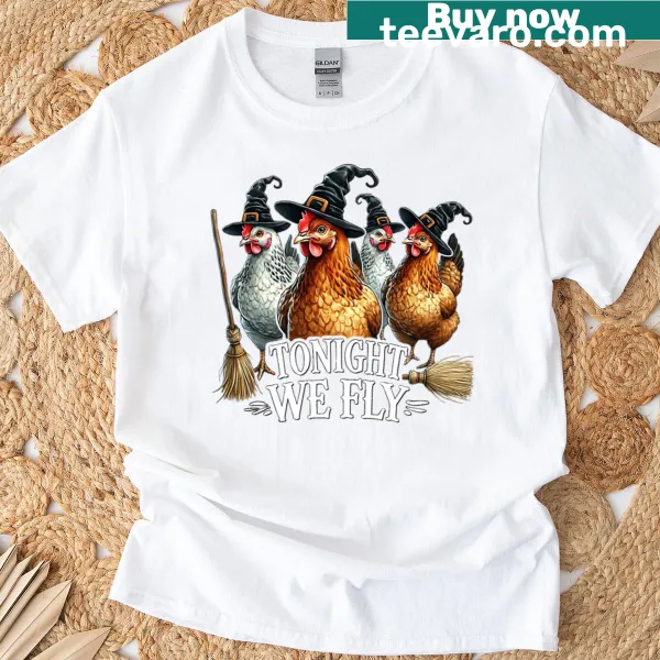 Typography t-shirt featuring the phrase 'Tonight We Fly' with a hen witch theme