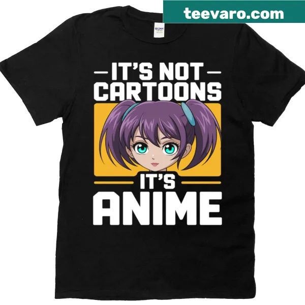 Anime-themed t-shirt with a bold statement about cartoons