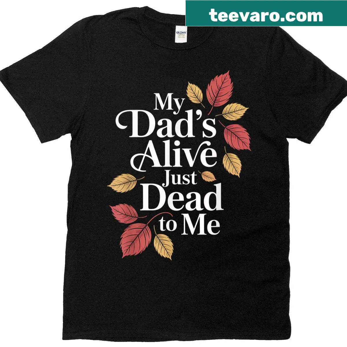 Funny t-shirt with sarcastic text about dad — on a men's t-shirt