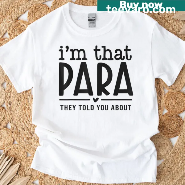 T-shirt with text celebrating paraprofessional teachers