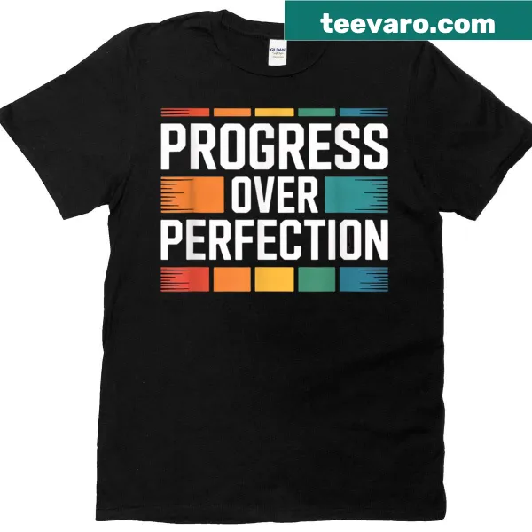 Inspirational T-shirt with 'Progress Over Perfection' text in bold design
