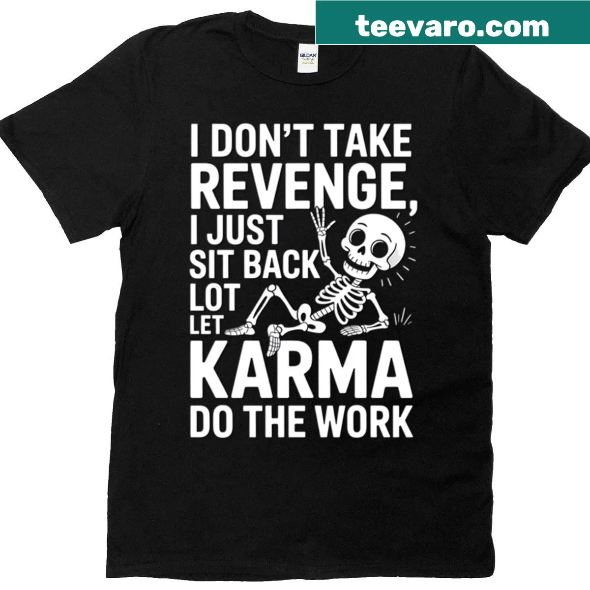 Sarcastic T-shirt with a relaxed skeleton and karma theme — on a men's t-shirt
