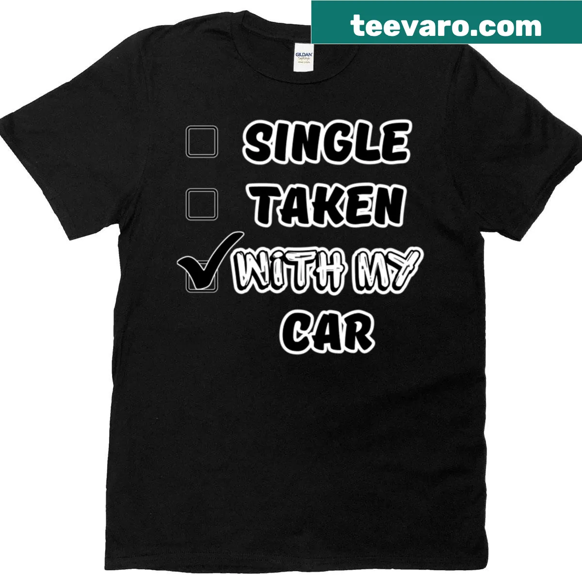 T-shirt that humorously states 'Single Taken With My Car.' — on a men's t-shirt