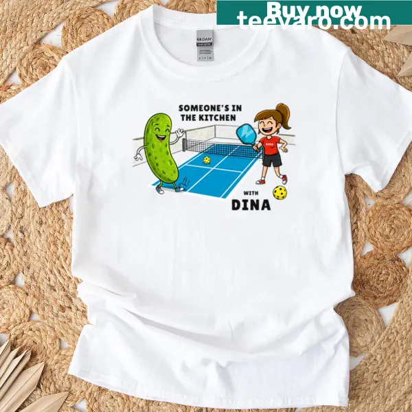 Playful T-shirt featuring text about being in the kitchen with Dina