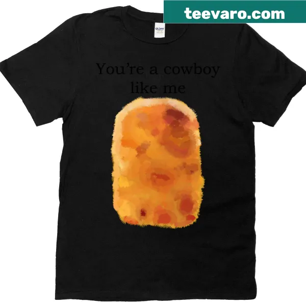 T-shirt with text celebrating the cowboy lifestyle