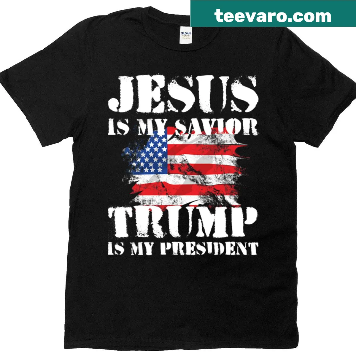Text reads Jesus Is My Savior, Trump Is My President on T-shirt — on a men's t-shirt