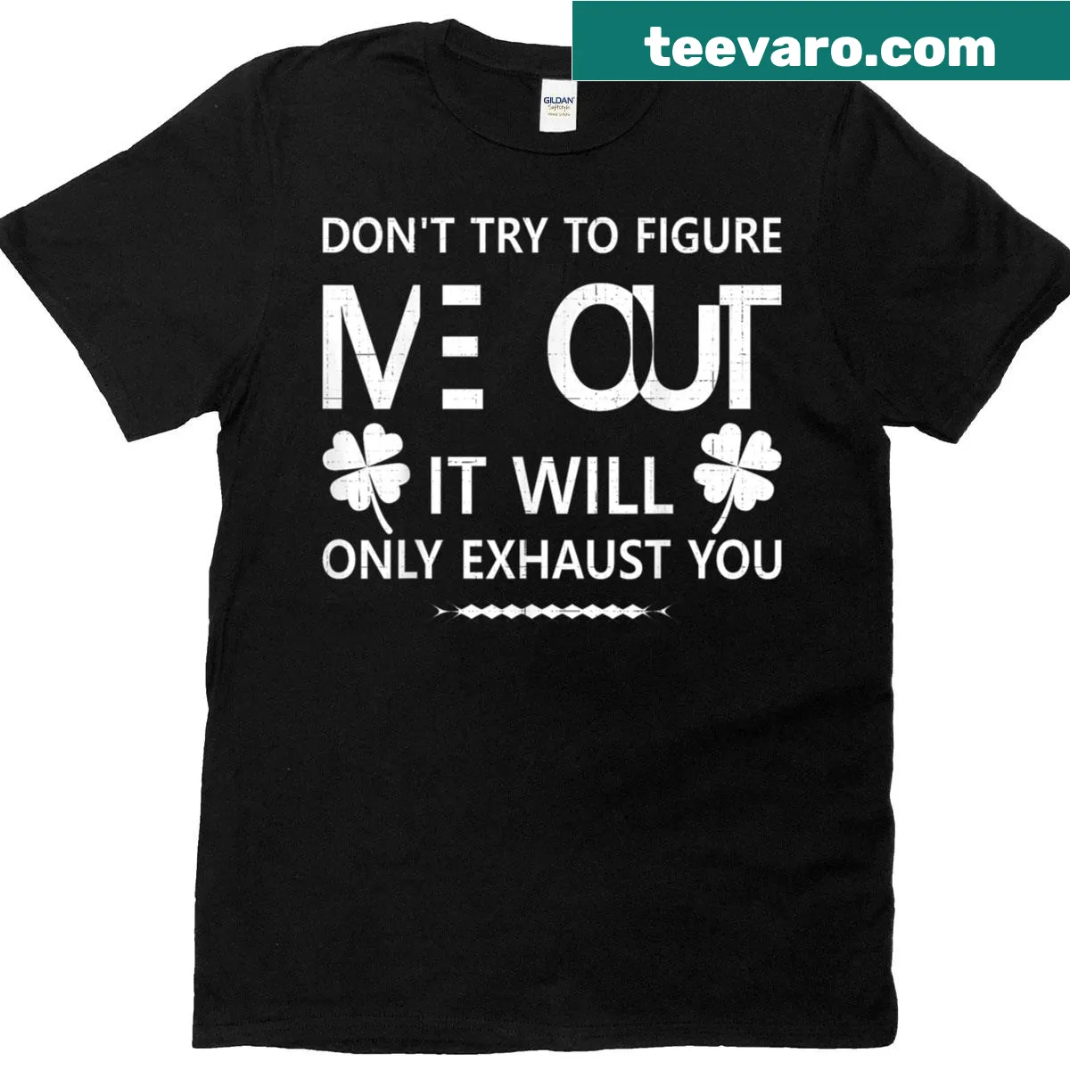 Cute T-shirt with phrase Don't Try to Figure Me Out — on a men's t-shirt