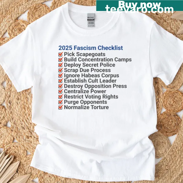T-shirt with a fascism checklist graphic