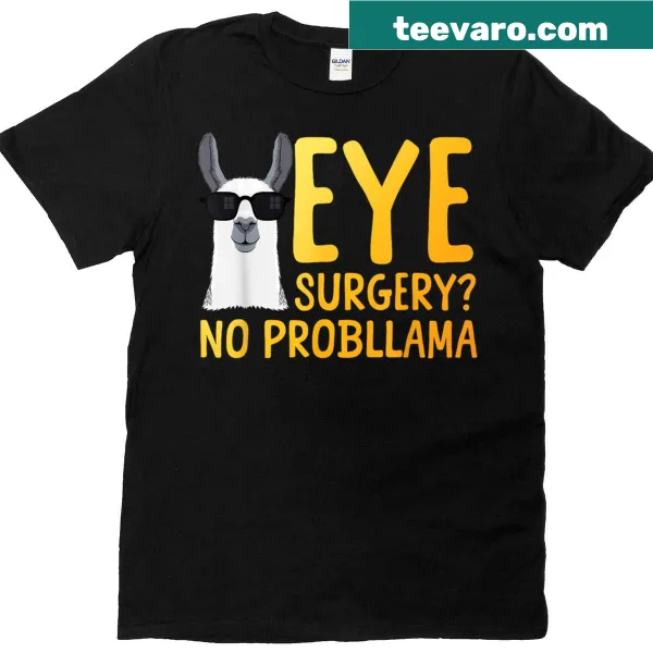 Funny eye surgery t-shirt for men and women