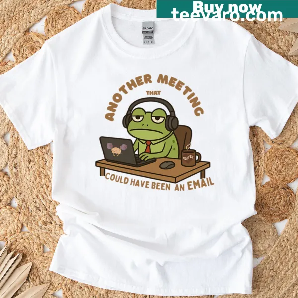Oversized t-shirt with a frog meme about pointless meetings