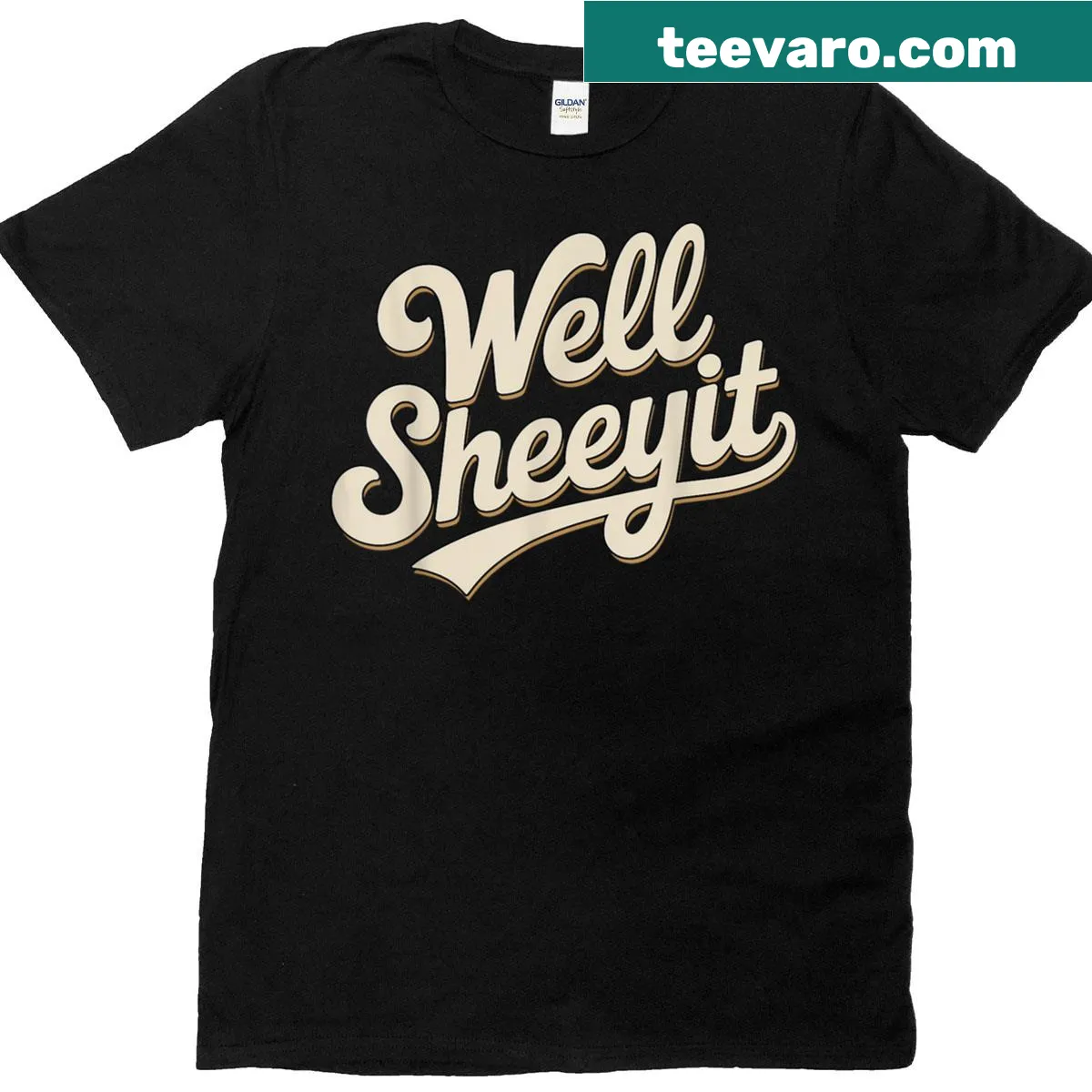 Sarcastic quote T-shirt with the phrase 'Well Sheeyit' — on a men's t-shirt