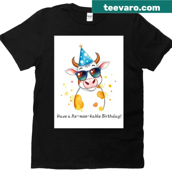 Cute birthday shirt with cow graphic and 'Re-moo-kable' text