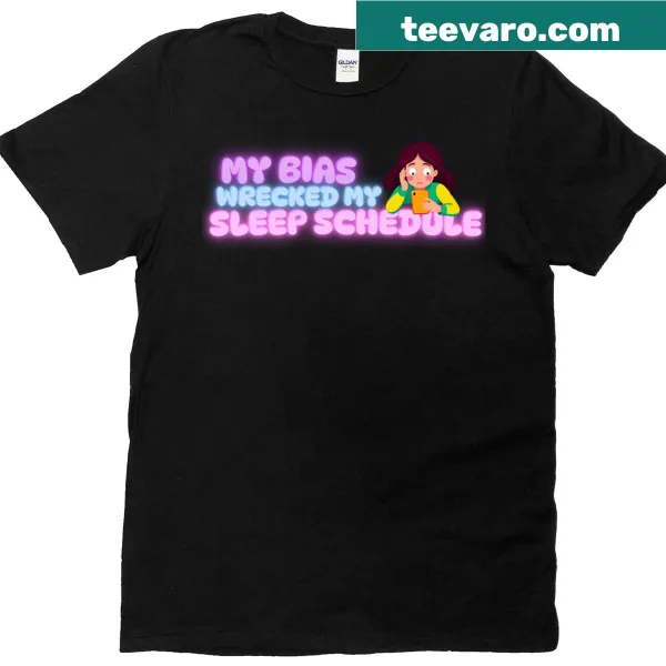 Funny oversized K-pop fan t-shirt with the text My Bias Wrecked My Sleep Schedule