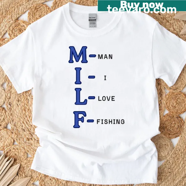 Funny cartoon design of 'Milf Man I Love Fishing' on an oversized T-shirt