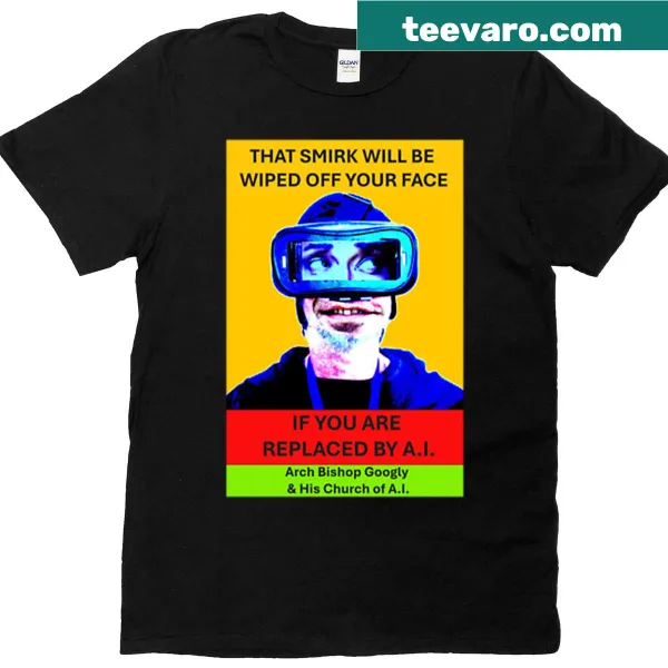 Bold t-shirt with text: That Smirk Wiped Off Your Face