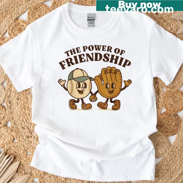 Sentimental T-shirt featuring 'The Power Of Friendship' in elegant typography
