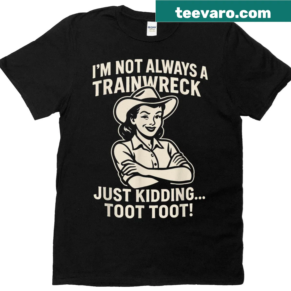Sarcastic typography T-shirt stating 'I'm Not Always A Train Wreck' for women — on a men's t-shirt