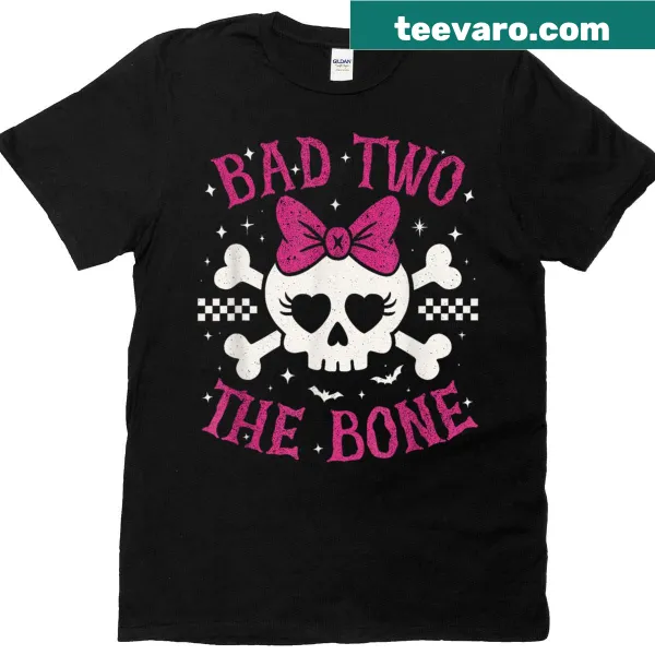 Funny birthday T-shirt for girls with 'Bad Two The Bone' text