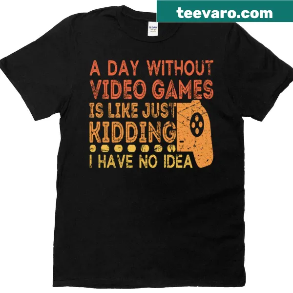 Humorous T-shirt about life without video games