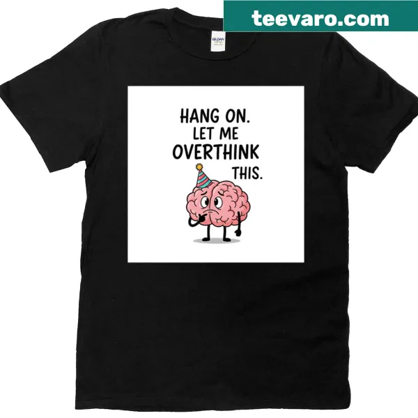 Cartoon brain with party hat t-shirt illustrating humor in overthinking