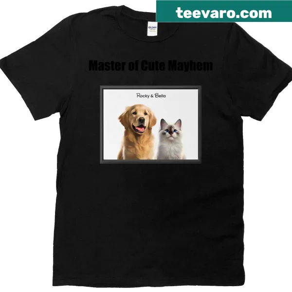 Funny pet owner quote T-shirt stating 'Master of Cute Mayhem'