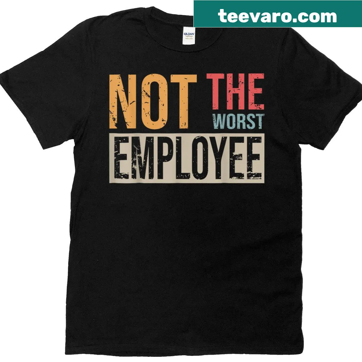 Sarcastic t-shirt saying 'Not The Worst Employee' for workers — on a men's t-shirt