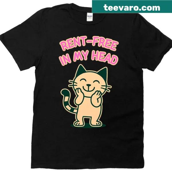 T-shirt with playful text: Rent-free in my head for cat lovers