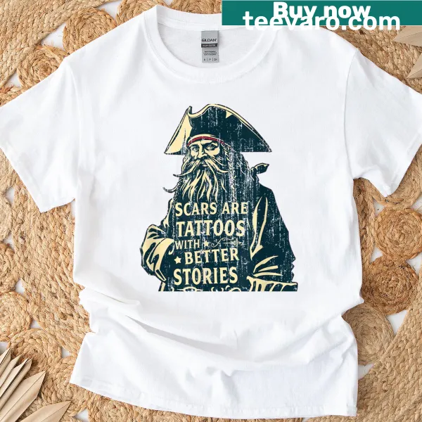 Vintage-style t-shirt with the phrase 'Scars Are Tattoos With Better Stories.'