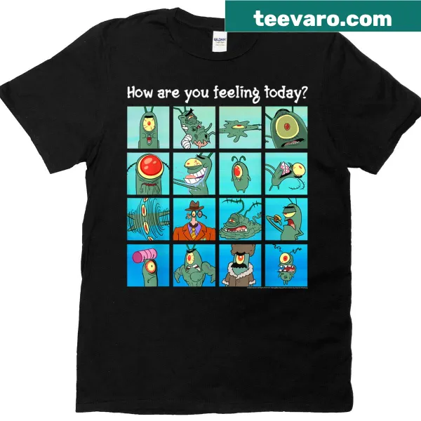 Cartoon T-shirt featuring Plankton from Spongebob asking 'How Are You Feeling?'.
