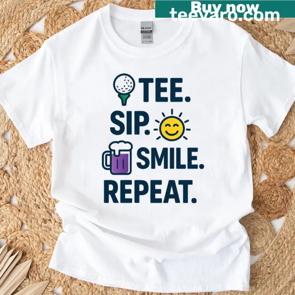 Funny golf T-shirt with the phrase 'Tee Sip Smile Repeat' printed on it.