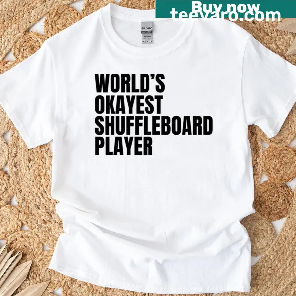 Funny shuffleboard-themed t-shirt with 'World's Okayest Player' text