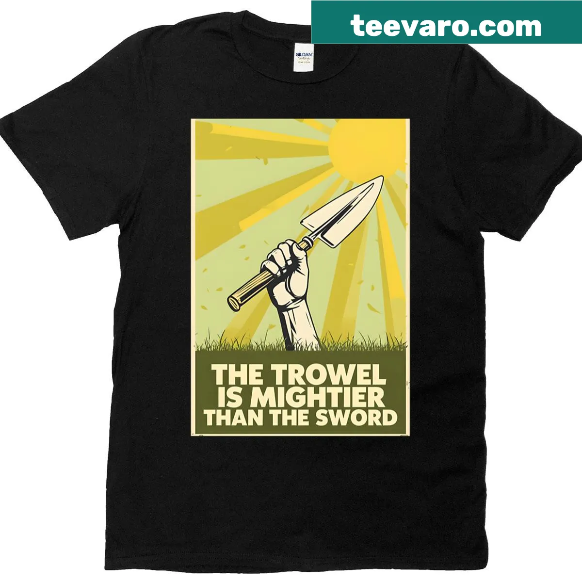 T-shirt featuring the empowering phrase 'The Trowel Is Mightier Than The Sword.' — on a men's t-shirt