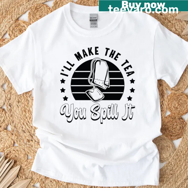 Retro t-shirt with the phrase 'I'll Make The Tea' for herbal tea lovers