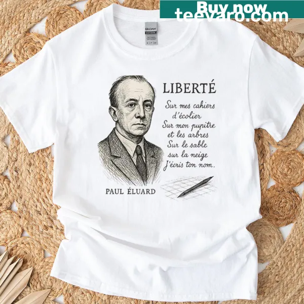 Stylish typography t-shirt featuring 'Libert' inspired by Paul Eluard