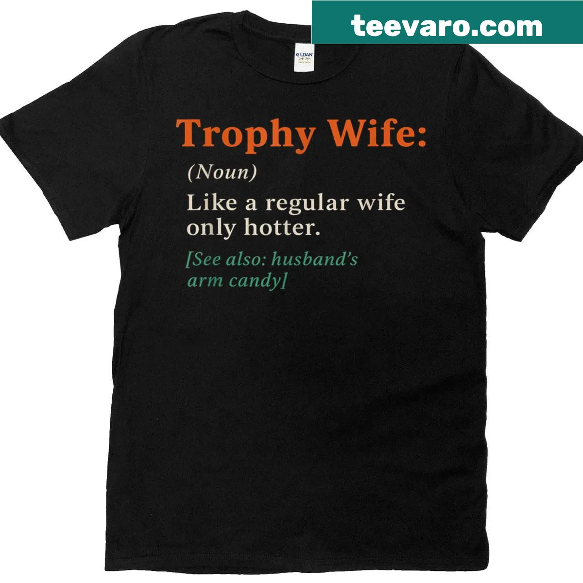 Funny Trophy Wife definition T-shirt in playful typography — on a men's t-shirt
