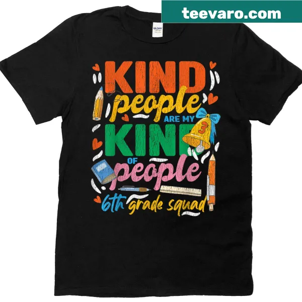 Teacher T-shirt featuring 'Kind People Are My Kind Of People' in a charming design