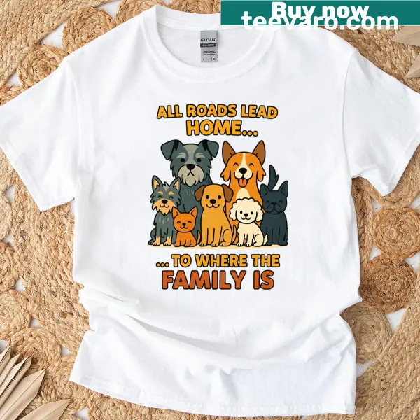 T-shirt celebrating the bond between pets and family, ideal for dog lovers.