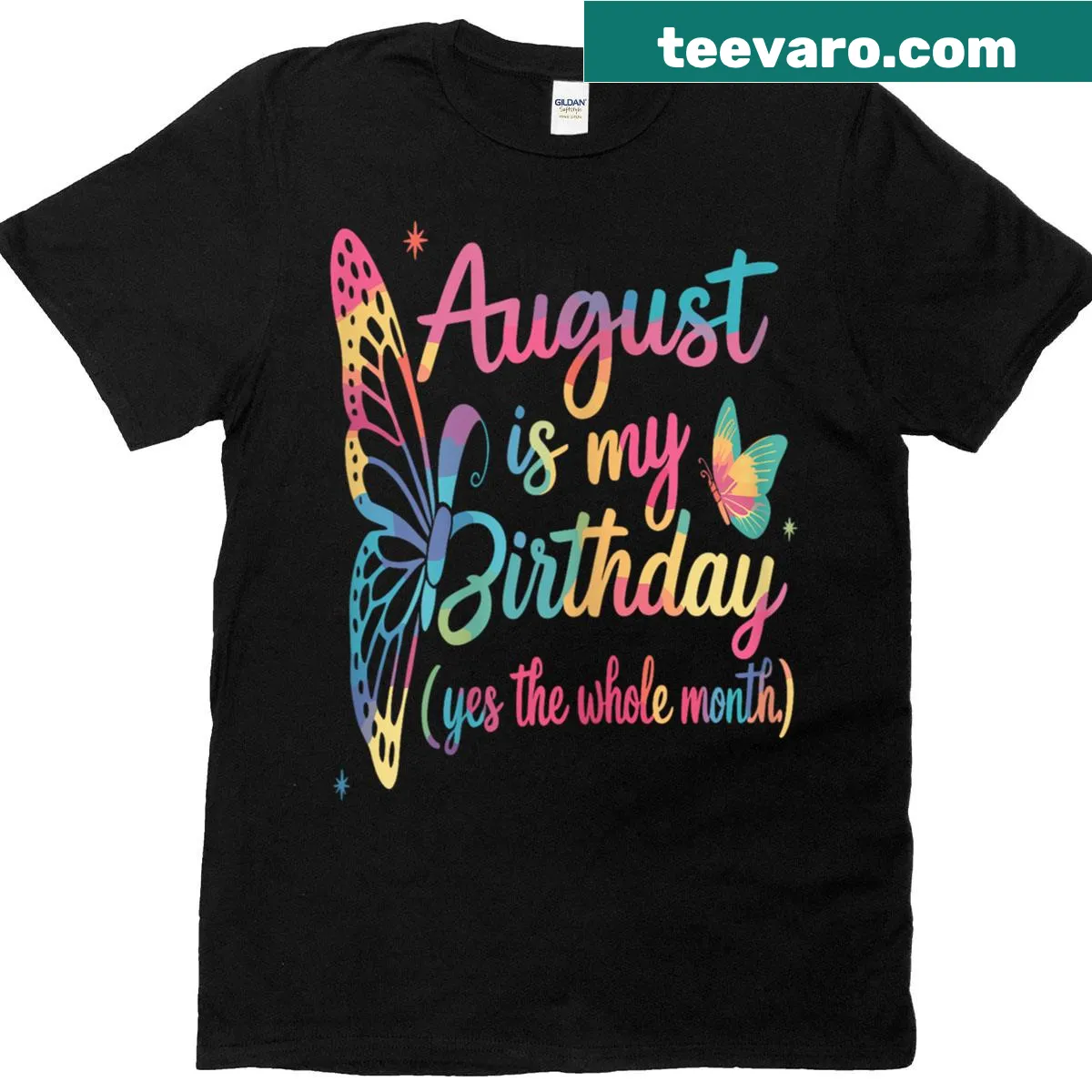 T-shirt designed for August birthdays featuring the phrase 'August Is My Birthday.' — on a men's t-shirt