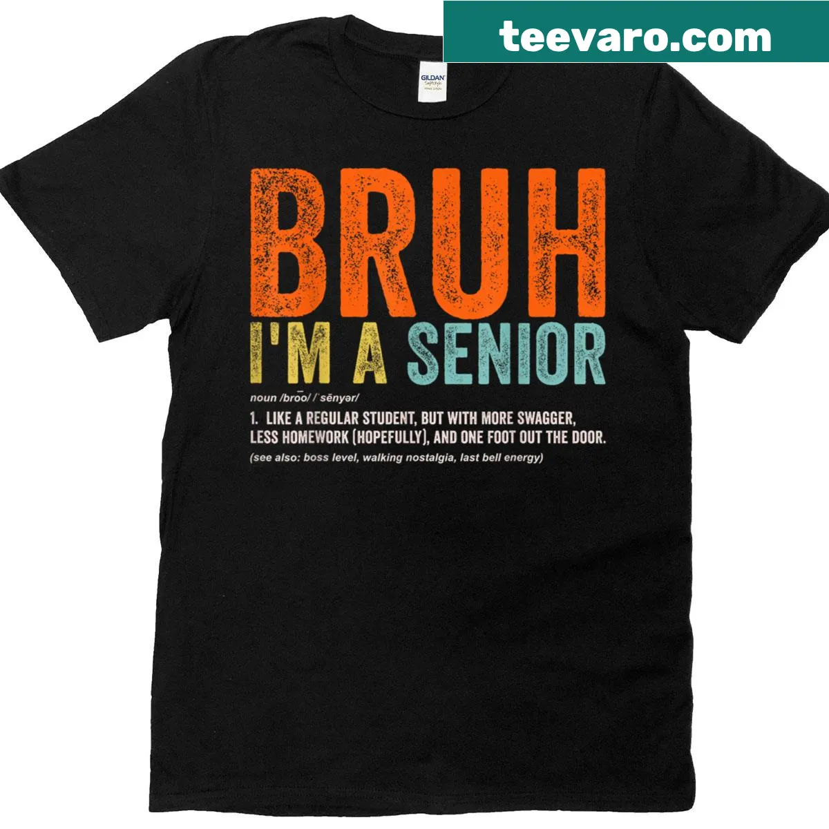 Senior Class of 2026 t-shirt with text 'Bruh I'm A Senior' — on a men's t-shirt