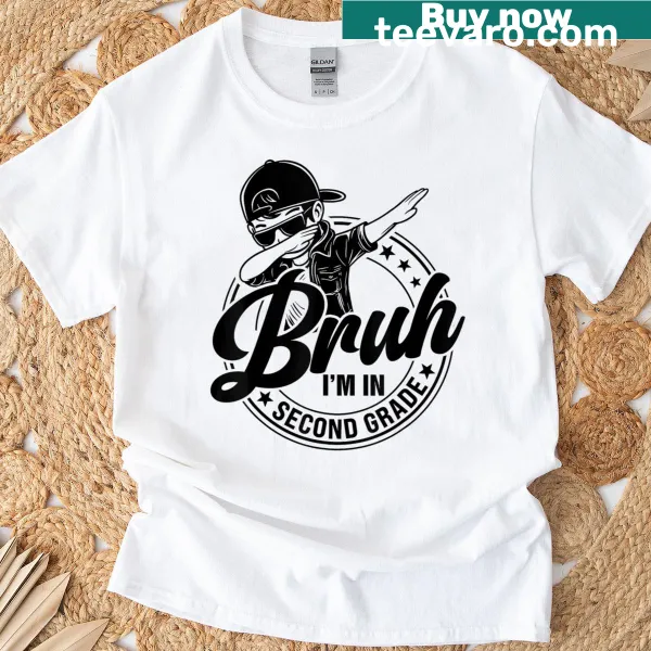 T-shirt with a dabbing boy and text 'Bruh I'm In 2nd Grade.'