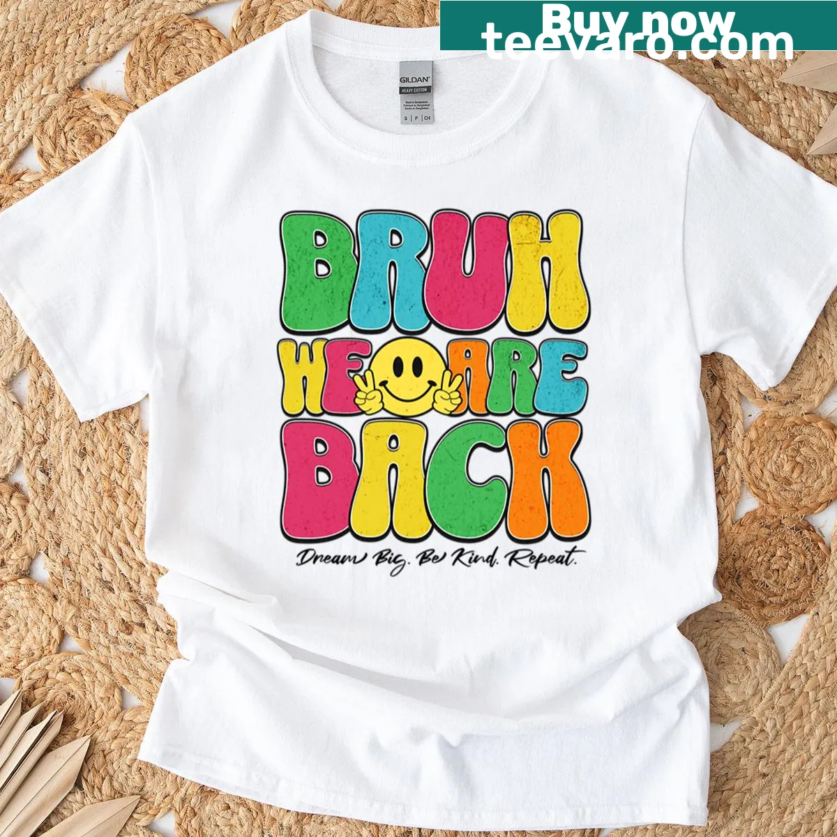 Inspirational t-shirt with 'Bruh We Are Back Dream Big Be Kind' text. — on a men's t-shirt