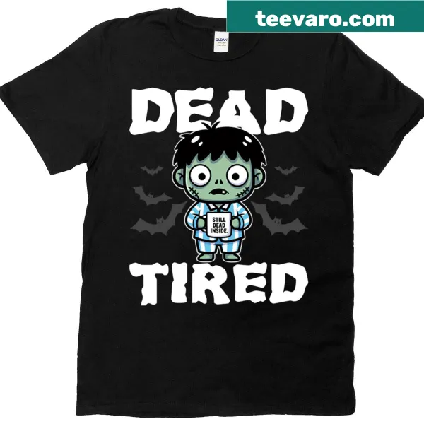 Funny Dead Tired Halloween T-shirt with zombie theme