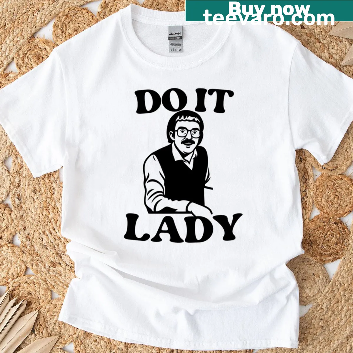 Sarcastic typography t-shirt saying Do It Lady Chit — on a men's t-shirt