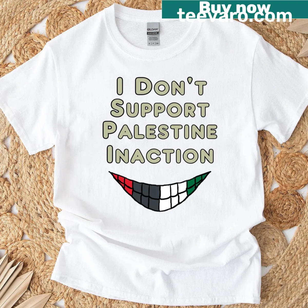 Text-based design stating 'I Don't Support Palestine Inaction' — on a men's t-shirt