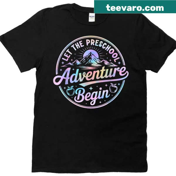 Retro first day of school shirt with text 'Let The Preschool Adventure Begin'